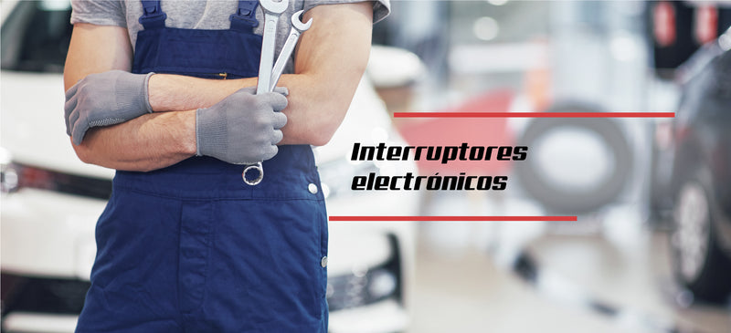 Interruptores electrónicos